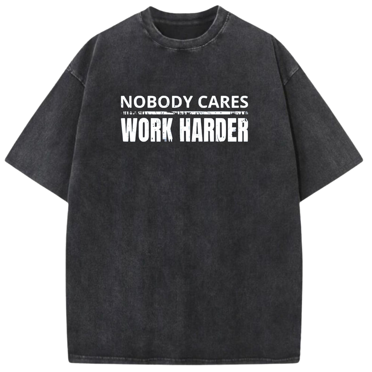 'NOBODY CARES WORK HARDER' TEE - BLACK