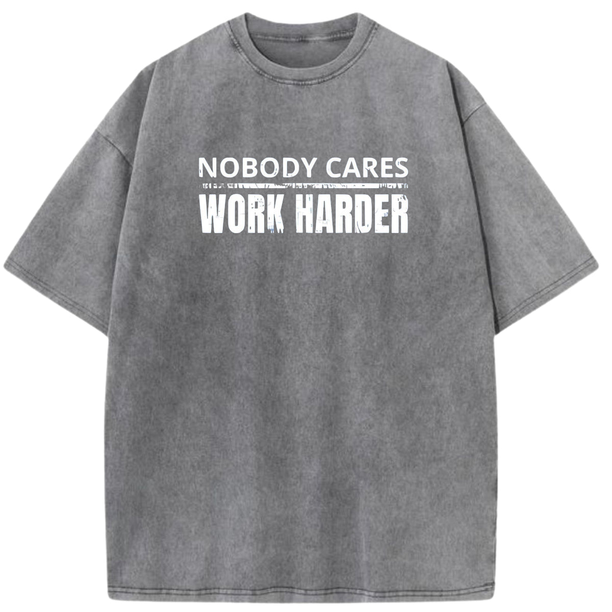 'NOBODY CARES WORK HARDER' TEE - GREY